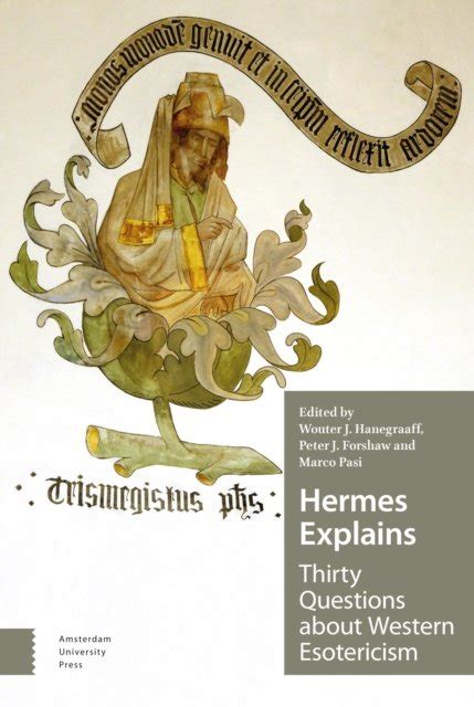 hermes explains: thirty questions about western esotericism|Hermes Explains: Thirty Questions about Western Esotericism .